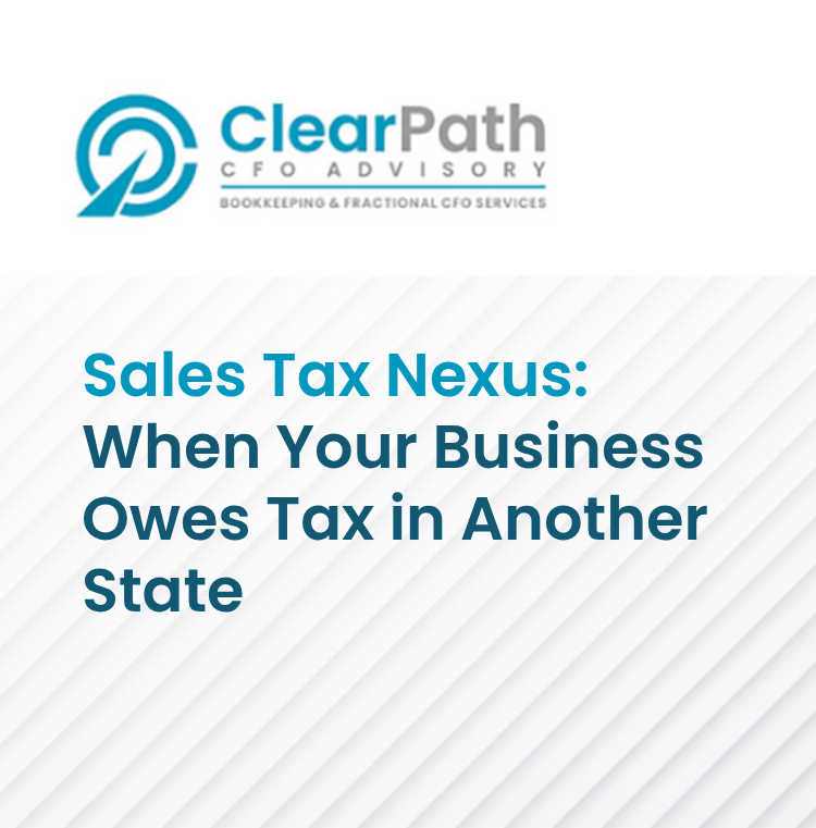 Sales Tax Nexus When Your Business Owes Tax in Another State